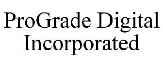 PROGRADE DIGITAL INCORPORATED