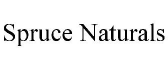 SPRUCE NATURALS