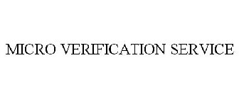 MICRO VERIFICATION SERVICE