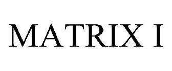 MATRIX I