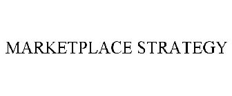 MARKETPLACE STRATEGY