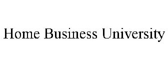 HOME BUSINESS UNIVERSITY