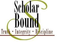 SCHOLAR BOUND INCORPORATED TRUTH INTEGRITY DISCIPLINE