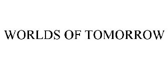 WORLDS OF TOMORROW