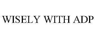 WISELY WITH ADP