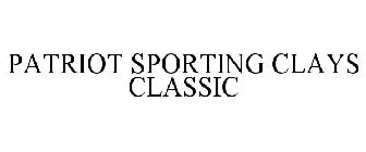 PATRIOT SPORTING CLAYS CLASSIC