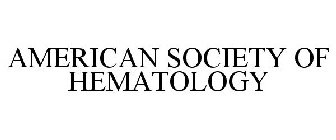 AMERICAN SOCIETY OF HEMATOLOGY