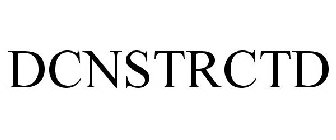 DCNSTRCTD