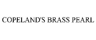 COPELAND'S BRASS PEARL