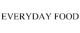 EVERYDAY FOOD