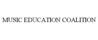 MUSIC EDUCATION COALITION