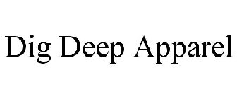 DIG DEEP APPAREL