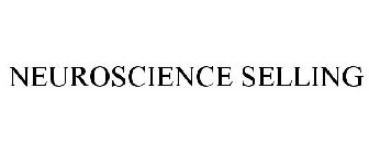 NEUROSCIENCE SELLING