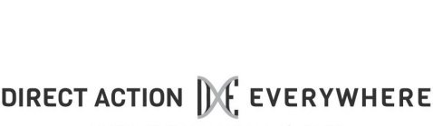 DIRECT ACTION DXE EVERYWHERE