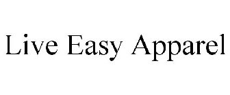 LIVE EASY APPAREL