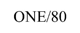 ONE/80