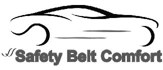 SAFETY BELT COMFORT