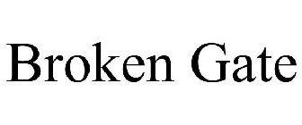 BROKEN GATE