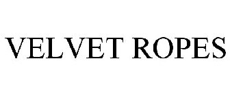 VELVET ROPES