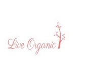 LIVE ORGANIC