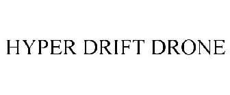 HYPER DRIFT DRONE