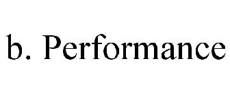 B. PERFORMANCE