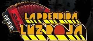 LA PRENDIDA LUZ ROJA