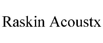 RASKIN ACOUSTX