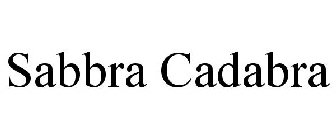 SABBRA CADABRA