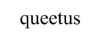 QUEETUS