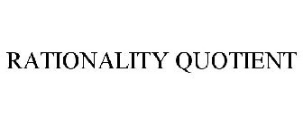 RATIONALITY QUOTIENT