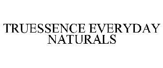 TRUESSENCE EVERYDAY NATURALS