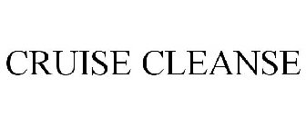 CRUISE CLEANSE