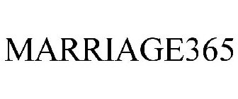 MARRIAGE365