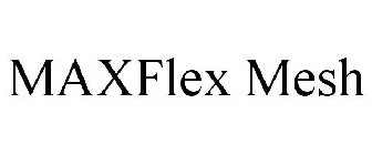 MAXFLEX MESH