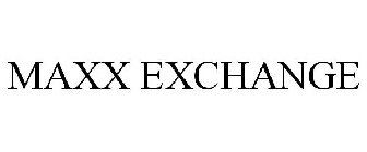 MAXX EXCHANGE