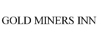 GOLD MINERS INN