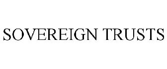 SOVEREIGN TRUSTS