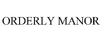 ORDERLY MANOR