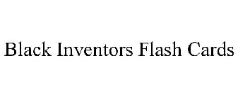 BLACK INVENTORS FLASH CARDS