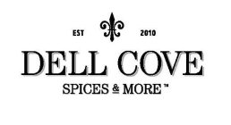 EST 2010 DELL COVE SPICES & MORE