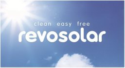 CLEAN EASY FREE REVOSOLAR