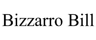 BIZZARRO BILL