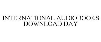 INTERNATIONAL AUDIOBOOKS DOWNLOAD DAY