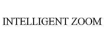 INTELLIGENT ZOOM