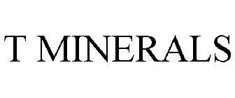 T MINERALS