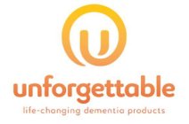 U UNFORGETTABLE LIFE-CHANGING DEMENTIA PRODUCTS