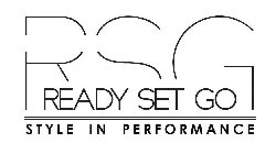 RSG READY SET GO STYLE IN PERFORMANCE