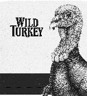 WILD TURKEY