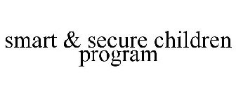 SMART & SECURE CHILDREN PROGRAM